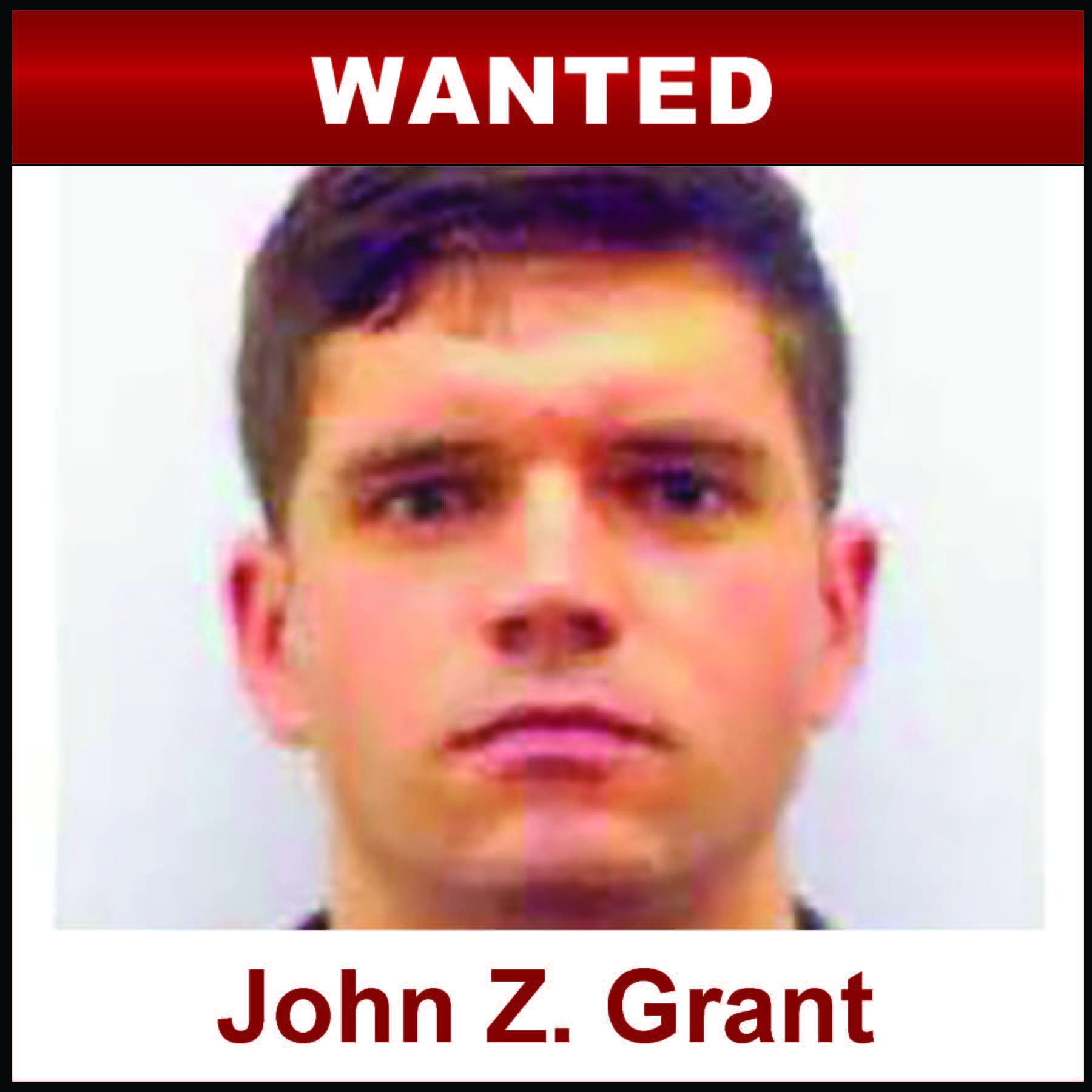 John Z. Grant, Wanted person 